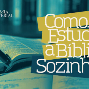 Como Estudar a Bíblia Sozinho